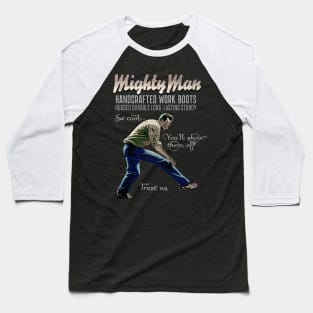 MightyMan Work Boots Baseball T-Shirt